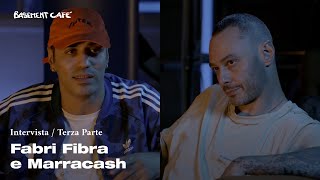 Basement Cafè intervista a Fabri Fibra e Marracash  Terza parte [upl. by Atinrahc]