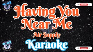 Having You Near MeAir SupplyKaraoke [upl. by Grethel]