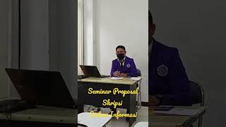 Seminar Proposal Skripsi Sistem Informasi STMIK WICIDA an Rezqi Hutomo Achmad shorts [upl. by Roch]