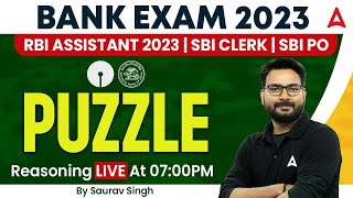 BANK EXAM 2023  RBI Assistant 2023  SBI Clerk  SBI PO  Puzzle Reasoning By Saurav Singh [upl. by Hairu]