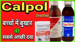 Cal Pol Syrup Drops Best Syrup For Fever  Paracetamol Syrup [upl. by Inek]