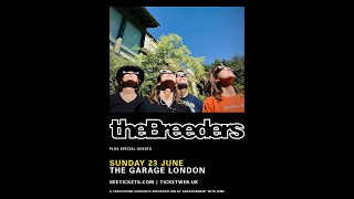 The Breeders live at The Garage Highbury London on Sunday 23 June 2024 main set [upl. by Harlow]