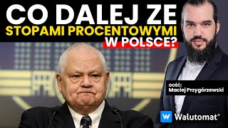 Stopy procentowe w dół Co wydarzy się z polskim złotym  Maciej Przygórzewski [upl. by Kannan]