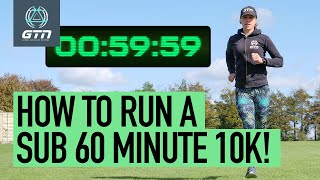 How To Run A Sub 60 Minute 10k  Running Training amp Tips [upl. by Henrion672]