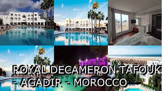 Royal Decameron Tafoukt Agadir Morocco [upl. by Esinel]