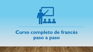 Curso completo de francés  Lección 4 Los sonidos nasales [upl. by Tove]