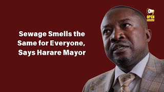 Sewage Smells the Same for Everyone Says Harare Mayor [upl. by Yadnil]