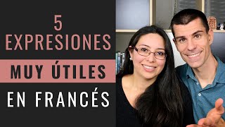 5 EXPRESIONES ÚTILES EN FRANCÉS QUE DEBES CONOCER [upl. by Entwistle515]