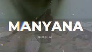 Kold Af  Manyana Remix DJ ALMOG A [upl. by Onaicul]