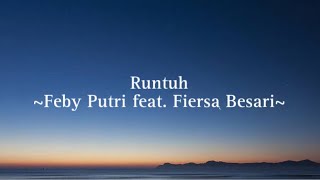 Runtuh Lirik  Feby Putri ft Fiersa Besari [upl. by Nahc]