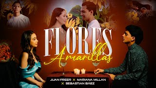 FLORES AMARILLAS  Juan Freer  Mariana Millán  Sebastián Báez video oficial [upl. by Oderf]