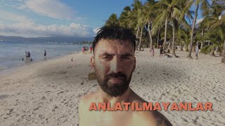 FİLİPİNLER  BORACAY ADASI  İLK GÜNÜMÜZ  ANLATILMAYANLAR [upl. by Aikaz]