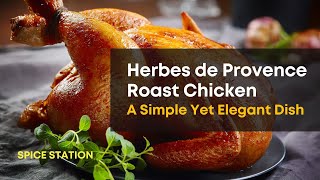 Herbs De Provence Roast Chicken Recipe [upl. by Inait]