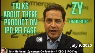 July 9 2020  CEO  ZY Zymergen  Josh Hoffman Talk about Product on IPO Release [upl. by Leachim]