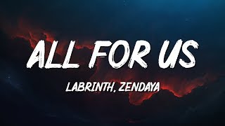 Labrinth Zendaya  All For Us Lyrics [upl. by Gerhan]