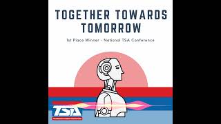 2021 National TSA Music Production 1st Place Winner  quotTogether Towards Tomorrowquot [upl. by Westney]