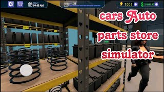 cars Auto parts store simulator Android gameplay part1 [upl. by Sharai]