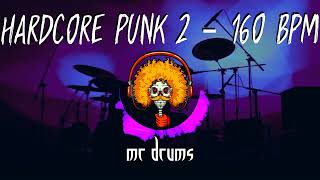 Hardcore Punk 2  160 BPM  Backing Drums  Only Drums [upl. by Guise549]