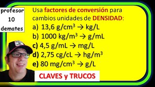 Cambio de unidades de DENSIDAD por FACTORES de CONVERSIÓN [upl. by Nhguav767]