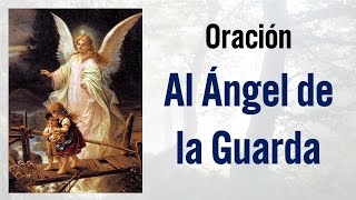 Ángel De La Guarda  Oraciones Católicas [upl. by Anisirhc]