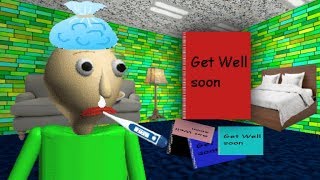 BALDI GETS SICK GET WELL SOON BALDI  Baldis Basics MOD Baldi Is Sick [upl. by Silverman]