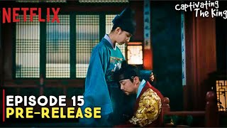 Captivating The King  Episode 15 Preview Revealed  Cho Jung Seok  Shin Se Kyung ENG SUB [upl. by Paola360]