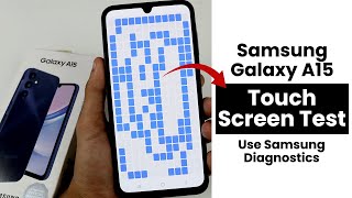 How to Screen Test In Samsung A15  Use Samsung Diagnostics [upl. by Bendicta239]