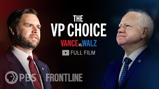 The VP Choice Vance vs Walz full documentary  FRONTLINE [upl. by Hamon354]