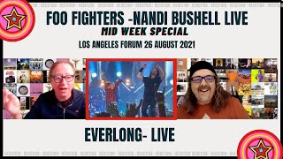 Foo Fighters With Nandi Bushell Live Everlong Los Angeles Forum 82621  Mid Week Special [upl. by Naivad]