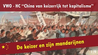 01 China van keizerrijk tot kapitalisme  Het Chinese keizerrijk  De keizer en zijn mandarijnen [upl. by Irpak]