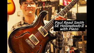 PRS SE HollowbodyⅡ with Piezo [upl. by Gabor]