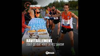 Ravitaillement tout ce que vous devez savoir pour le JourJ  Capsule Marathon [upl. by Gabriello]