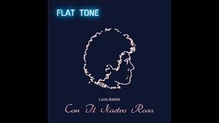 Lucio Battisti  Con Il Nastro Rosa Flat Tone ReMix [upl. by Nosredneh]