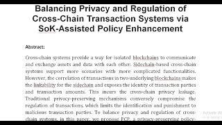 Balancing Privacy and Regulation of Cross Chain Transaction Systems via SoK Assisted Policy Enhancem [upl. by Ppilihp]