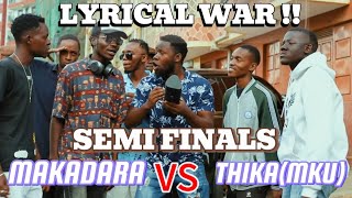 Kenya 🇰🇪 Area Code Vybez Battle Ep8  SEMI FINALS  MAKADARA VS MKU  Wabebe Experience [upl. by Ikkin431]