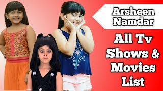 Arsheen Namdar All Tv Serials List  Full Filmography  Indian Child Artist  Naamkaran [upl. by Amalee]