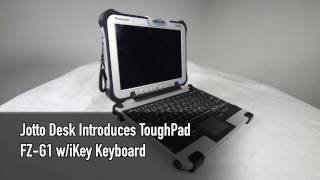 ToughPad FZG1 with iKey Keyboard Mounting Station by Jotto Desk [upl. by Lougheed952]