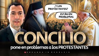 El Concilio Ecuménico que pone en problemas al Protestantismo [upl. by Herbert]