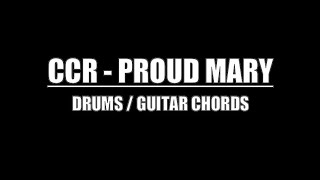 Creedence Clearwater Revival  Proud Mary Drums Only Lyrics Chords [upl. by Larochelle835]