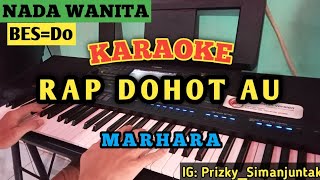 KARAOKE RAP DOHOT AU  MARHARA NADA WANITA Bb [upl. by Leiuqese]