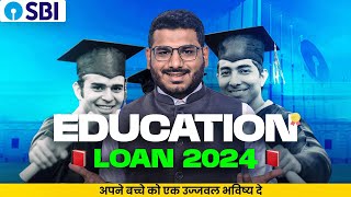 SBI Education Loan 2024  Education Loan [upl. by Tedmann]