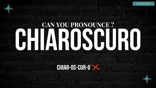 How to Pronounce Chiaroscuro in English [upl. by Ahasuerus]