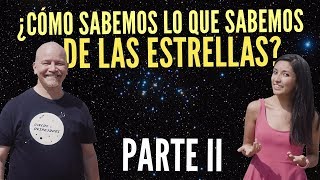 ¿Cómo sabemos lo que sabemos de las ESTRELLAS  PARTE 2  CON CIELOS DESPEJADOS [upl. by Oiluig]