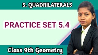 Geometry lesson no 5 practice set 54 class 9 quadrilaterals in hindi maharashtra board [upl. by Jollenta]