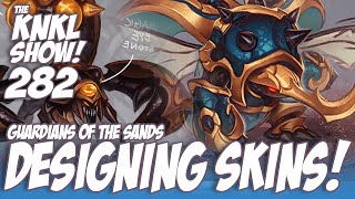 KNKL 282 Designing Guardians of the Sands for Riot Games League of Legends [upl. by Hermy163]