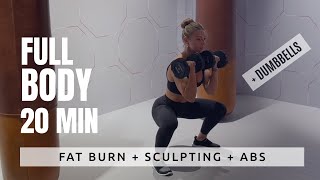 20 Minutes to Total Body Transformation Fat Burning Full Body Workout with Dumbbells 💪 [upl. by Birdella]