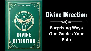 Divine Direction Surprising Ways God Guides Your Path Audiobook [upl. by Durham609]