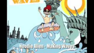 Hoodie Allen  Making Waves [upl. by Ecneret530]