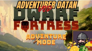 Dwarf Fortress  The Rise and fall of Datan VOD 2 [upl. by Vallery]