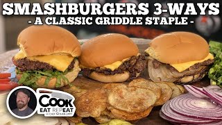 Smash Burgers 3Ways  Blackstone Griddles [upl. by Bakerman]